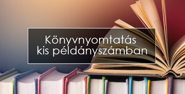 Könyvnyomtatás kis példányszámban