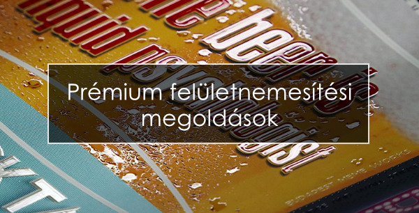 3D UV és fémfólia. Prémium felületnemesítési megoldások