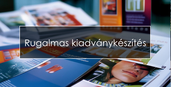 Rugalmas kiadványkészítés. Hogyan forradalmasítja a digitális gyártás a marketinget?