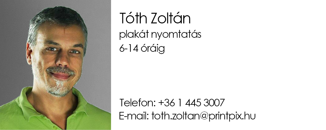 Tóth Zoltán plakátnyomtatás